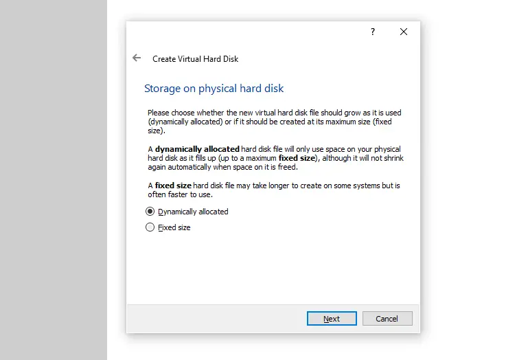 Dynamically allocated vs. fixed size virtual hard drive.